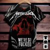 Metallica We’re So Fucked T-Shirt