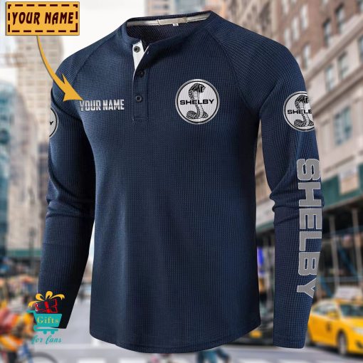Ford Shelby Custom Name New Edition Henley Long Sleeve Shirt